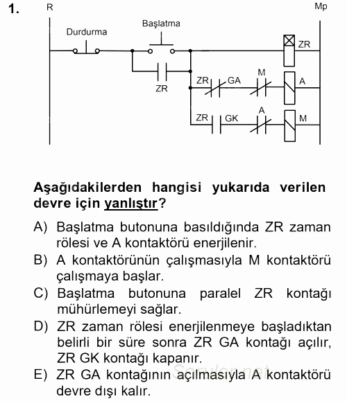 Elektromekanik Kumanda Sistemleri 2012 - 2013 Dönem Sonu Sınavı 1.Soru