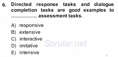 Yabancı Dil Öğretiminde Ölçme Ve Değerlendirme 2 2013 - 2014 Ara Sınavı 6.Soru