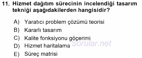 Hizmet Tasarımı 2016 - 2017 Dönem Sonu Sınavı 11.Soru