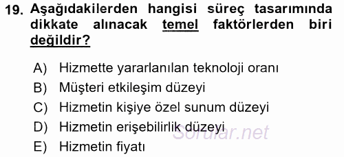 Hizmet Tasarımı 2016 - 2017 Dönem Sonu Sınavı 19.Soru