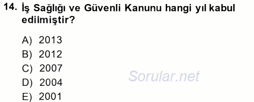 Çalışma Yaşamının Denetimi 2014 - 2015 Ara Sınavı 14.Soru