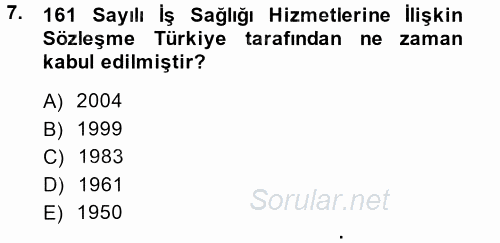 Çalışma Yaşamının Denetimi 2014 - 2015 Ara Sınavı 7.Soru