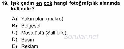 Sayısal Fotoğraf Makineleri 2015 - 2016 Tek Ders Sınavı 19.Soru