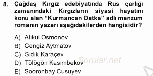 Çağdaş Türk Edebiyatları 2 2014 - 2015 Dönem Sonu Sınavı 8.Soru