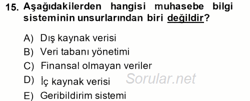 Muhasebede Bilgi Yönetimi 2014 - 2015 Ara Sınavı 15.Soru