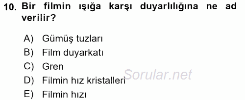 Temel Fotoğrafçılık 2015 - 2016 Tek Ders Sınavı 10.Soru