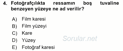 Temel Fotoğrafçılık 2015 - 2016 Tek Ders Sınavı 4.Soru