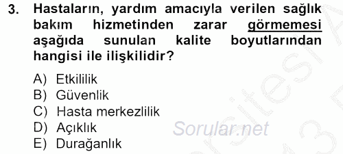 Sağlık Kurumlarında Kalite Yönetimi 2012 - 2013 Ara Sınavı 3.Soru