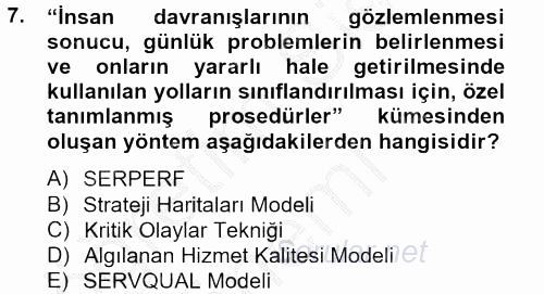 Sağlık Kurumlarında Kalite Yönetimi 2012 - 2013 Ara Sınavı 7.Soru