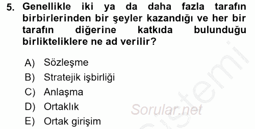 Tedarik Zinciri Yönetimi 2016 - 2017 Ara Sınavı 5.Soru