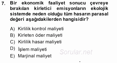 Doğal Kaynaklar ve Çevre Ekonomisi 2013 - 2014 Dönem Sonu Sınavı 7.Soru