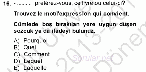 Fransızca 2 2013 - 2014 Dönem Sonu Sınavı 16.Soru