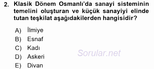 Osmanlı İktisat Tarihi 2017 - 2018 Ara Sınavı 2.Soru