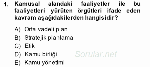Kamu Mali Yönetimi 2013 - 2014 Ara Sınavı 1.Soru