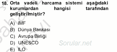 Kamu Mali Yönetimi 2013 - 2014 Ara Sınavı 18.Soru