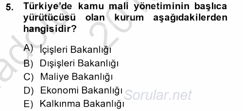 Kamu Mali Yönetimi 2013 - 2014 Ara Sınavı 5.Soru