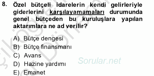 Kamu Mali Yönetimi 2013 - 2014 Ara Sınavı 8.Soru