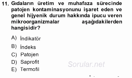 Gıda Güvenliğinin Temel Prensipleri 2014 - 2015 Ara Sınavı 11.Soru