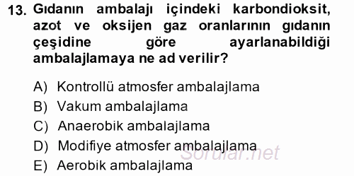 Gıda Güvenliğinin Temel Prensipleri 2014 - 2015 Ara Sınavı 13.Soru