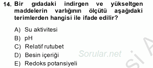 Gıda Güvenliğinin Temel Prensipleri 2014 - 2015 Ara Sınavı 14.Soru