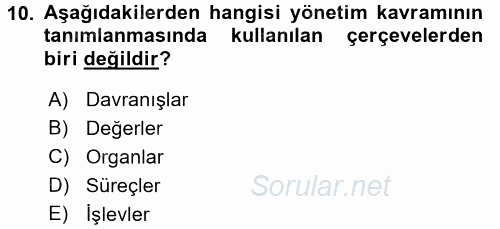 Sağlık Kurumları Yönetimi 1 2016 - 2017 Dönem Sonu Sınavı 10.Soru