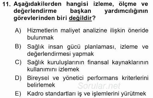 Sağlık Kurumları Yönetimi 1 2016 - 2017 Dönem Sonu Sınavı 11.Soru