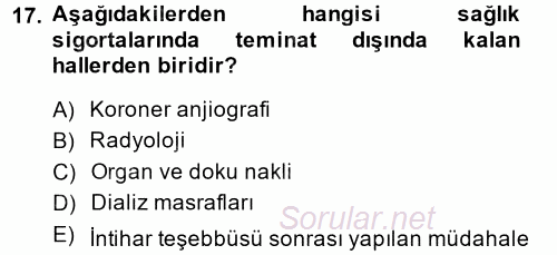 Hayat Dışı Sigortalar 2014 - 2015 Dönem Sonu Sınavı 17.Soru