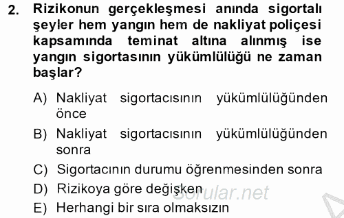 Hayat Dışı Sigortalar 2014 - 2015 Dönem Sonu Sınavı 2.Soru