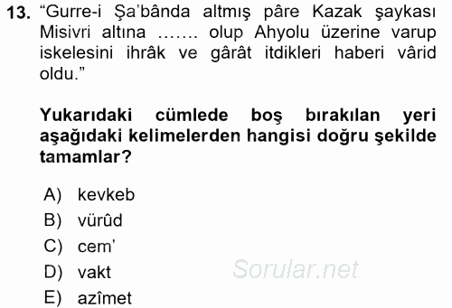 Osmanlı Türkçesi Metinleri 1 2017 - 2018 Ara Sınavı 13.Soru