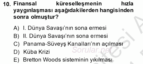 Uluslararası Ekonomi Politik 2013 - 2014 Dönem Sonu Sınavı 10.Soru