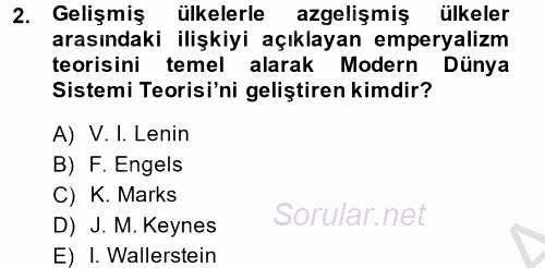 Uluslararası Ekonomi Politik 2013 - 2014 Dönem Sonu Sınavı 2.Soru
