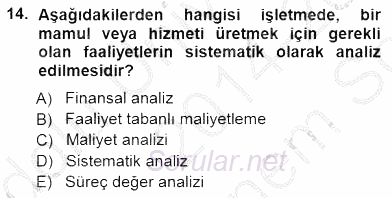 Lojistik Maliyetleri ve Raporlama 1 2014 - 2015 Dönem Sonu Sınavı 14.Soru