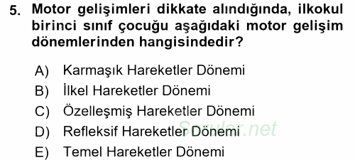 Çocuk Gelişimi 2017 - 2018 3 Ders Sınavı 5.Soru