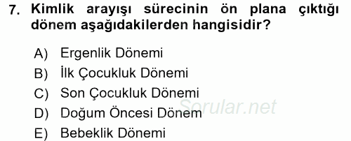 Çocuk Gelişimi 2017 - 2018 3 Ders Sınavı 7.Soru