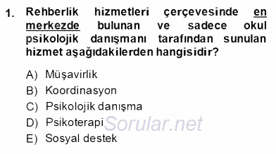 Rehberlik 2013 - 2014 Ara Sınavı 1.Soru