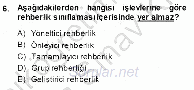 Rehberlik 2013 - 2014 Ara Sınavı 6.Soru