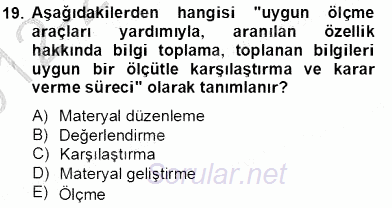 Okulöncesinde Materyal Geliştirme 2012 - 2013 Dönem Sonu Sınavı 19.Soru