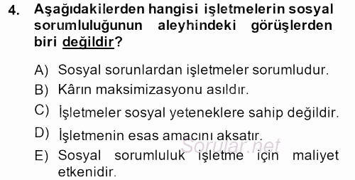 İşletmelerde Sosyal Sorumluluk Ve Etik 2014 - 2015 Ara Sınavı 4.Soru