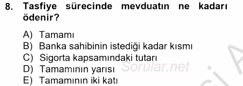 Bankaların Yönetimi Ve Denetimi 2012 - 2013 Dönem Sonu Sınavı 8.Soru