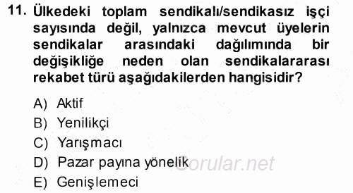 Endüstri İlişkileri 2013 - 2014 Ara Sınavı 11.Soru