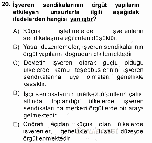 Endüstri İlişkileri 2013 - 2014 Ara Sınavı 20.Soru
