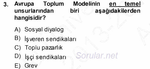 Endüstri İlişkileri 2013 - 2014 Ara Sınavı 3.Soru