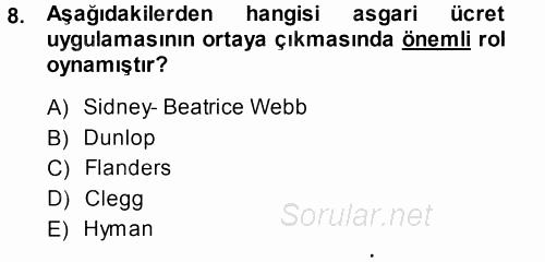 Endüstri İlişkileri 2013 - 2014 Ara Sınavı 8.Soru