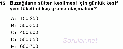 Hayvan Yetiştirme 2015 - 2016 Ara Sınavı 15.Soru