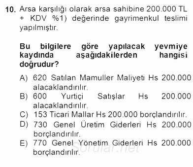 İnşaat ve Gayrimenkul Muhasebesi 2014 - 2015 Dönem Sonu Sınavı 10.Soru