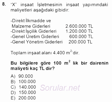 İnşaat ve Gayrimenkul Muhasebesi 2014 - 2015 Dönem Sonu Sınavı 8.Soru