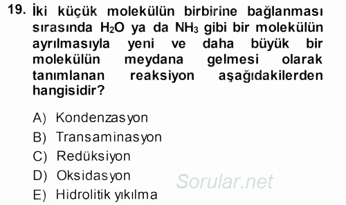 Hücre Kimyası 2013 - 2014 Dönem Sonu Sınavı 19.Soru