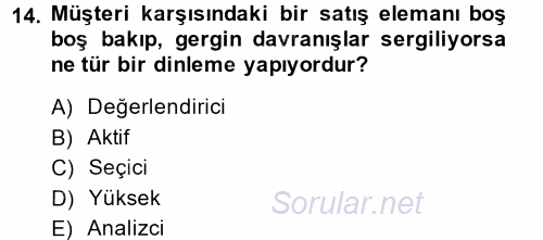 Satış Teknikleri 2014 - 2015 Ara Sınavı 14.Soru