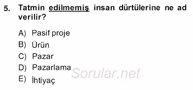 Pazarlama İlkeleri 2013 - 2014 Ara Sınavı 5.Soru