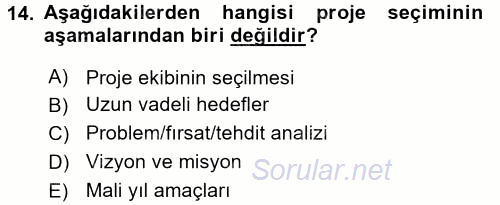 Sağlık Kurumlarında Operasyon Yönetimi 2017 - 2018 Ara Sınavı 14.Soru